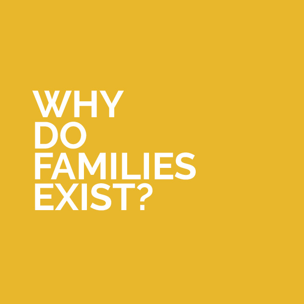Why-do-families-exist-